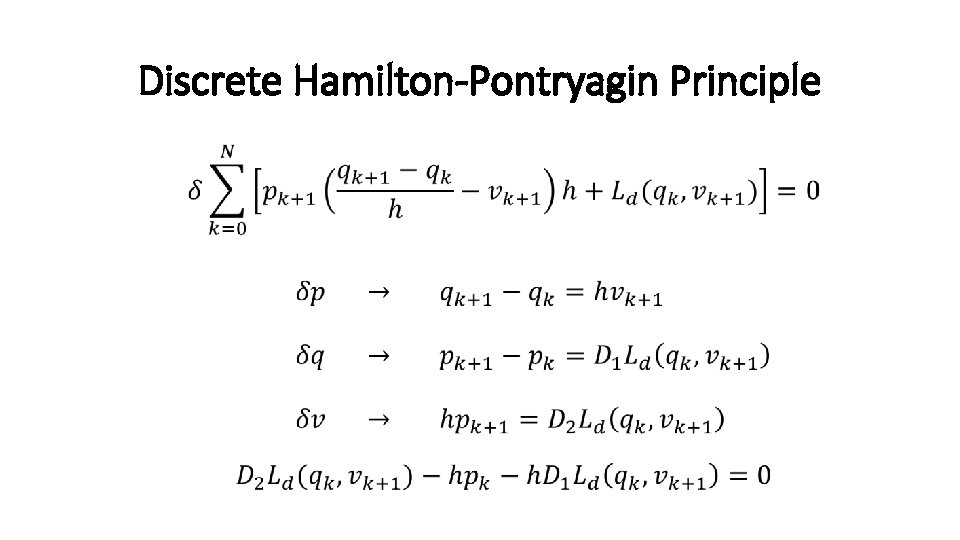 Discrete Hamilton-Pontryagin Principle • 