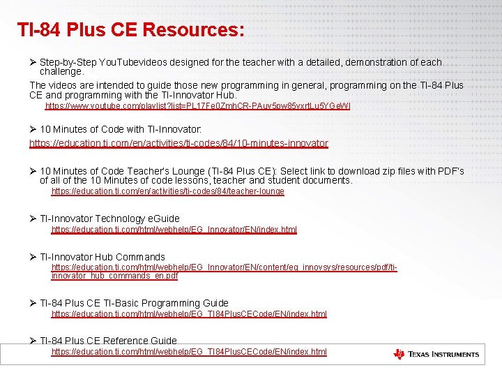 TI-84 Plus CE Resources: Ø Step-by-Step You. Tubevideos designed for the teacher with a