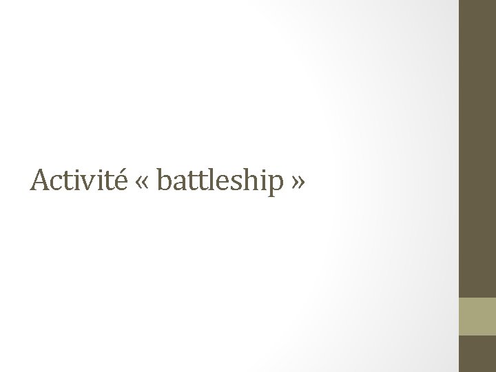 Activité « battleship » 