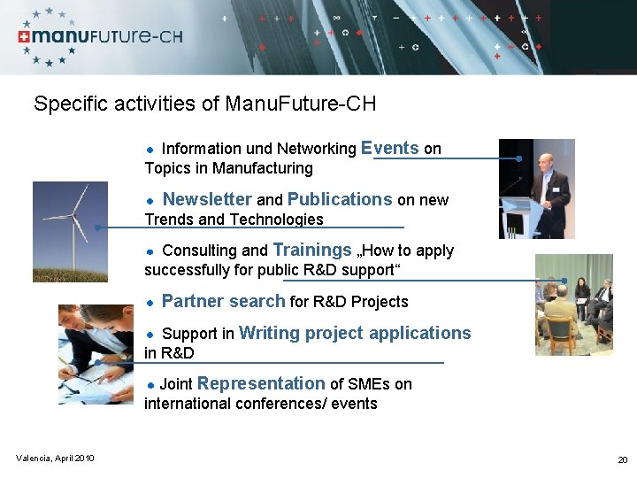 Specific activities of Manu. Future-CH Information und Networking Events on Topics in Manufacturing Newsletter