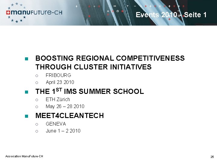 Events 2010 - Seite 1 n BOOSTING REGIONAL COMPETITIVENESS THROUGH CLUSTER INITIATIVES ¡ ¡