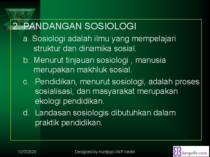 2. PANDANGAN SOSIOLOGI a. Sosiologi adalah ilmu yang mempelajari struktur dan dinamika sosial. b.