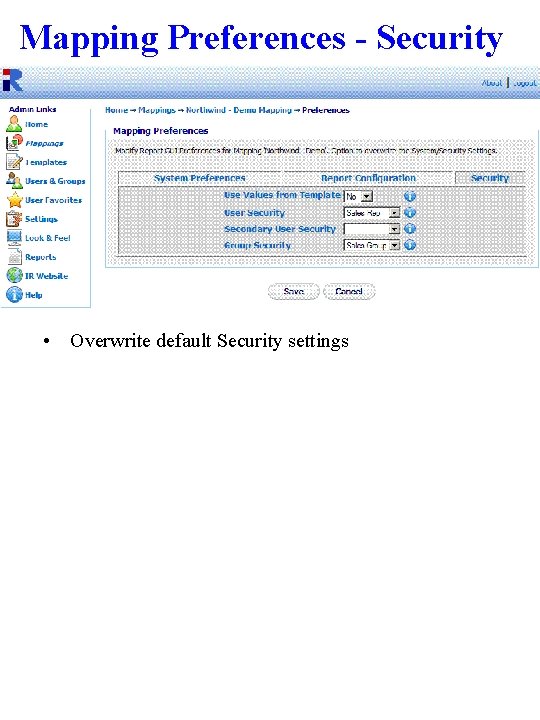 Mapping Preferences - Security • Overwrite default Security settings 