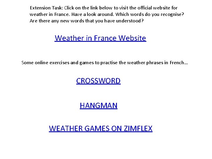 Extension Task: Click on the link below to visit the official website for weather