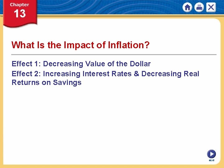 What Is the Impact of Inflation? Effect 1: Decreasing Value of the Dollar Effect