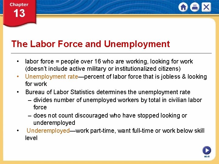 The Labor Force and Unemployment • labor force = people over 16 who are