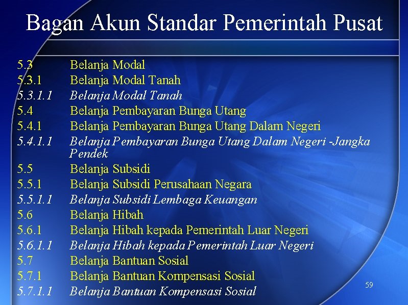 Bagan Akun Standar Pemerintah Pusat 5. 3. 1. 1 5. 4. 1. 1 5.