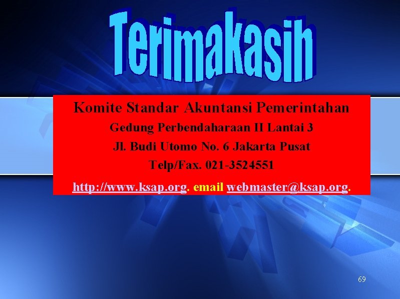 Komite Standar Akuntansi Pemerintahan Gedung Perbendaharaan II Lantai 3 Jl. Budi Utomo No. 6