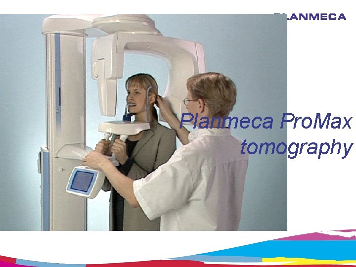 Planmeca Pro. Max tomography 