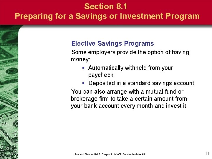 Section 8. 1 Preparing for a Savings or Investment Program Elective Savings Programs Some