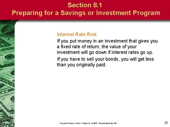 Section 8. 1 Preparing for a Savings or Investment Program Interest Rate Risk If