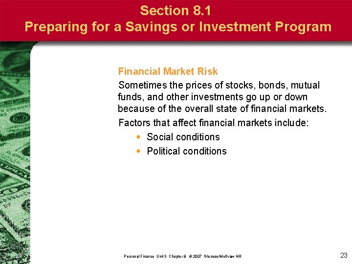 Section 8. 1 Preparing for a Savings or Investment Program Financial Market Risk Sometimes