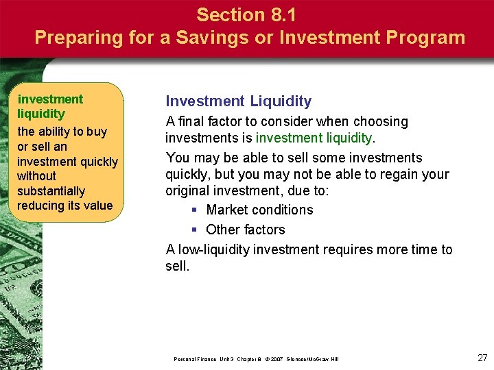 Section 8. 1 Preparing for a Savings or Investment Program investment liquidity the ability