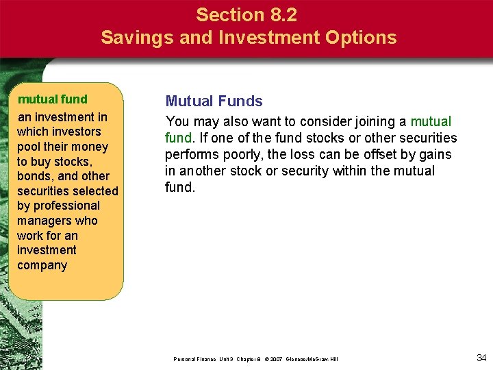 Section 8. 2 Savings and Investment Options mutual fund an investment in which investors