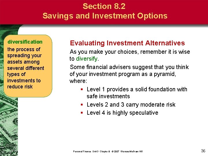 Section 8. 2 Savings and Investment Options diversification the process of spreading your assets