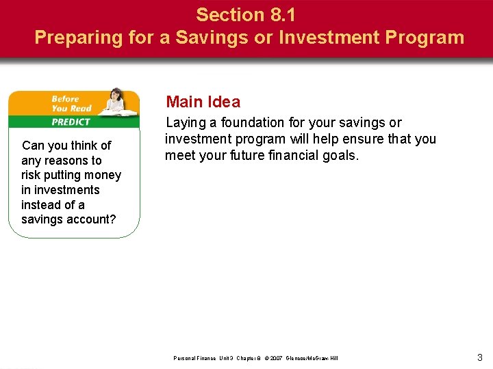 Section 8. 1 Preparing for a Savings or Investment Program Main Idea Can you