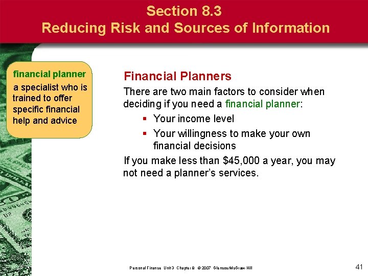 Section 8. 3 Reducing Risk and Sources of Information financial planner a specialist who