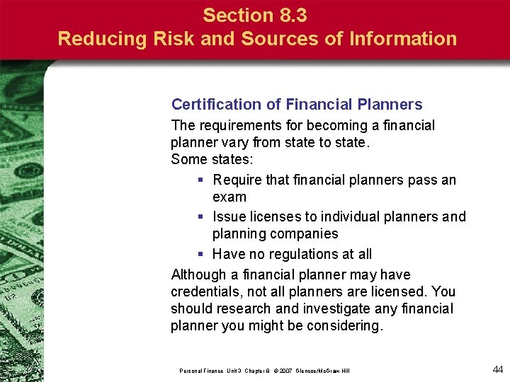 Section 8. 3 Reducing Risk and Sources of Information Certification of Financial Planners The