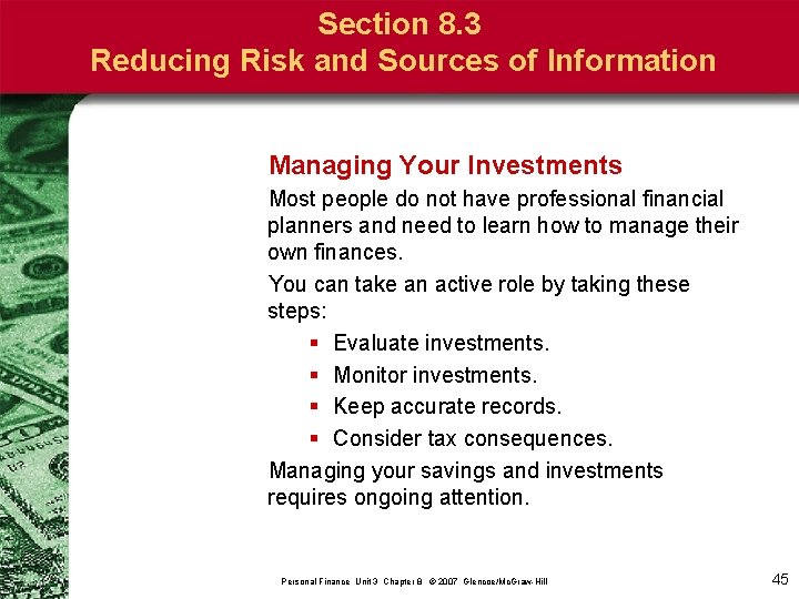 Section 8. 3 Reducing Risk and Sources of Information Managing Your Investments Most people