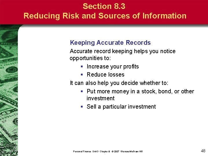 Section 8. 3 Reducing Risk and Sources of Information Keeping Accurate Records Accurate record