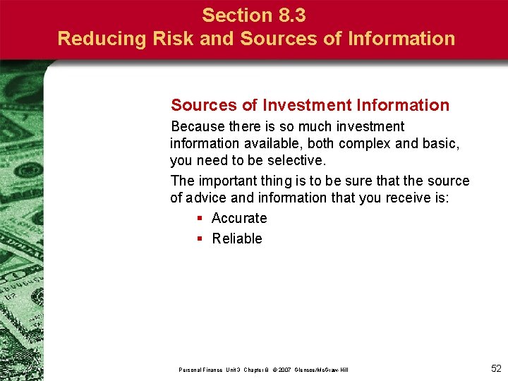 Section 8. 3 Reducing Risk and Sources of Information Sources of Investment Information Because