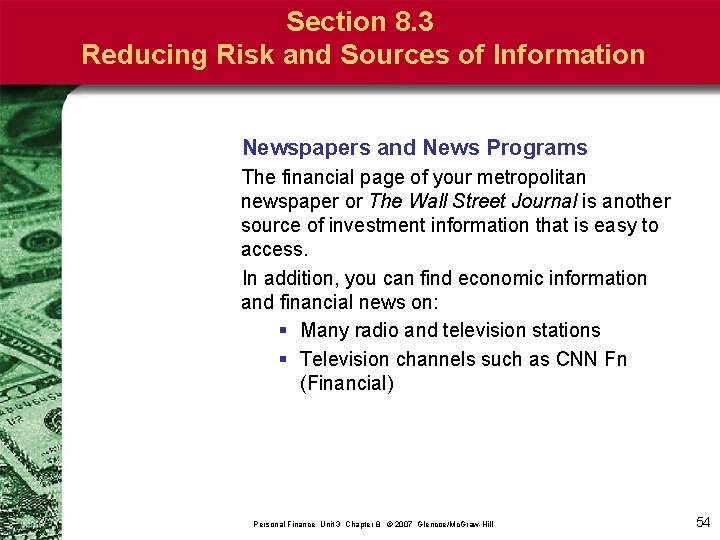 Section 8. 3 Reducing Risk and Sources of Information Newspapers and News Programs The