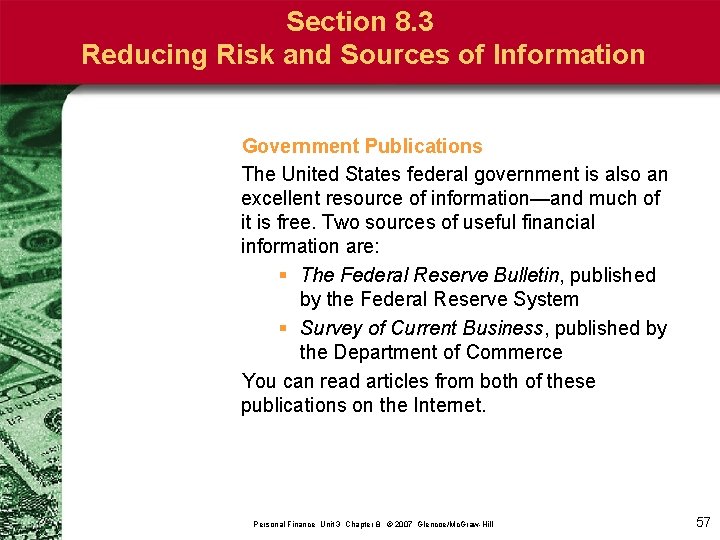 Section 8. 3 Reducing Risk and Sources of Information Government Publications The United States