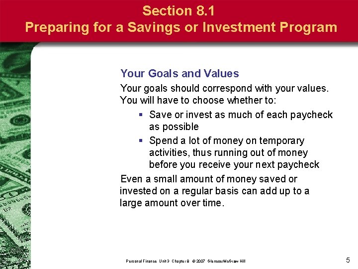 Section 8. 1 Preparing for a Savings or Investment Program Your Goals and Values