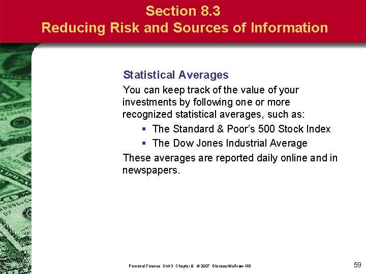 Section 8. 3 Reducing Risk and Sources of Information Statistical Averages You can keep
