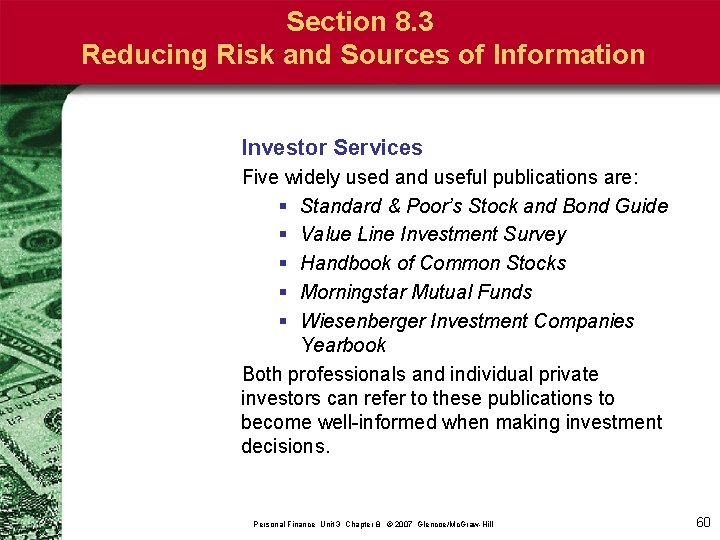 Section 8. 3 Reducing Risk and Sources of Information Investor Services Five widely used