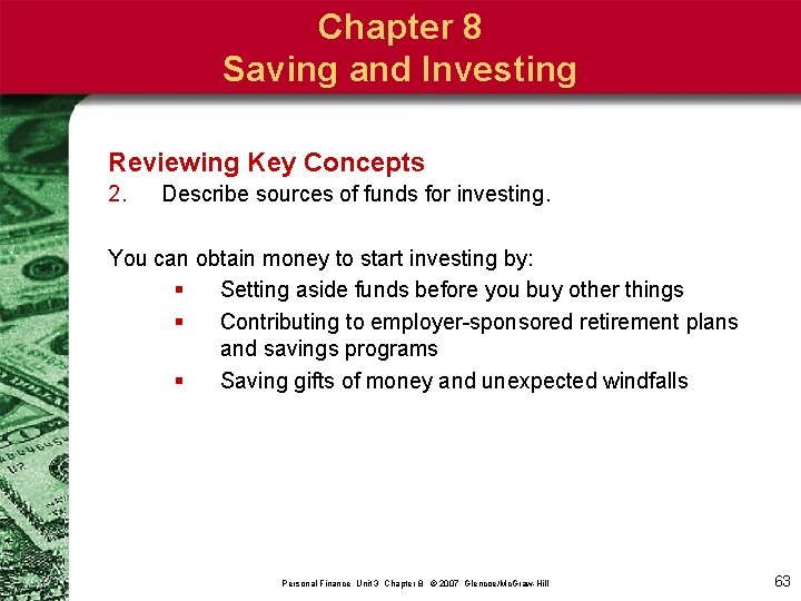 Chapter 8 Saving and Investing Reviewing Key Concepts 2. Describe sources of funds for