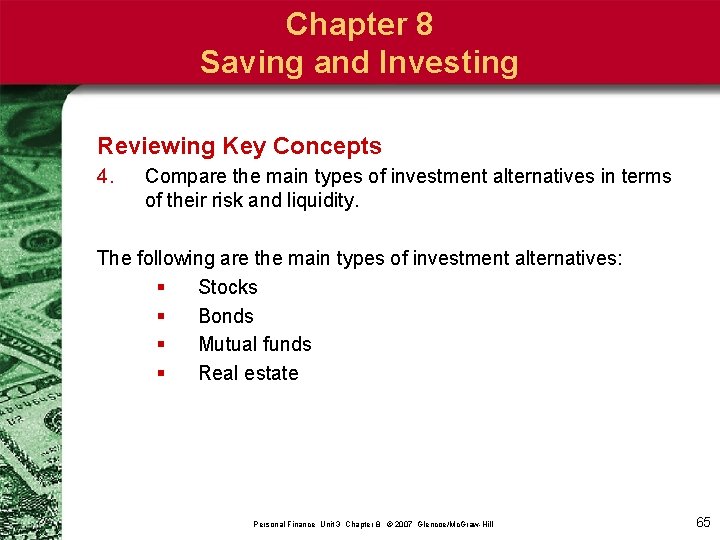 Chapter 8 Saving and Investing Reviewing Key Concepts 4. Compare the main types of