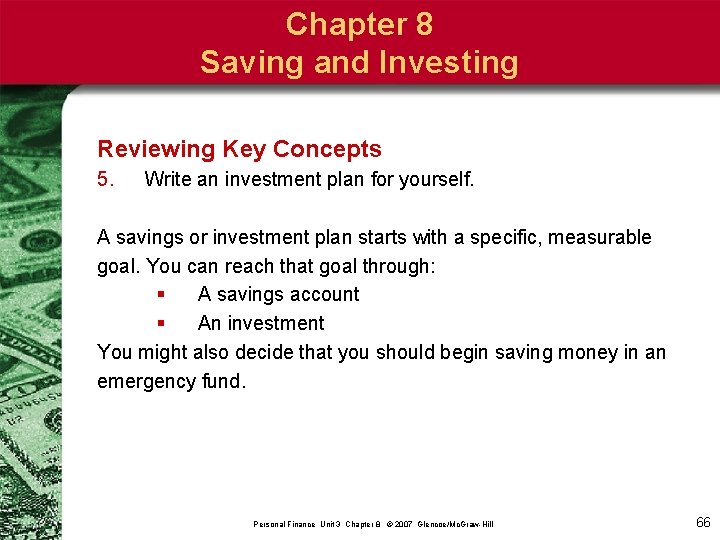 Chapter 8 Saving and Investing Reviewing Key Concepts 5. Write an investment plan for