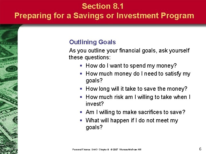 Section 8. 1 Preparing for a Savings or Investment Program Outlining Goals As you