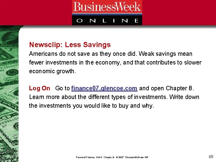 Newsclip: Less Savings Americans do not save as they once did. Weak savings mean