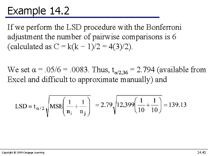 Example 14. 2 If we perform the LSD procedure with the Bonferroni adjustment the