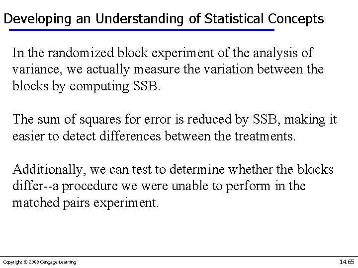 Developing an Understanding of Statistical Concepts In the randomized block experiment of the analysis