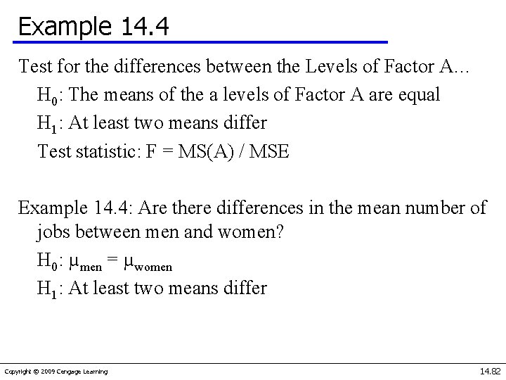 Example 14. 4 Test for the differences between the Levels of Factor A… H