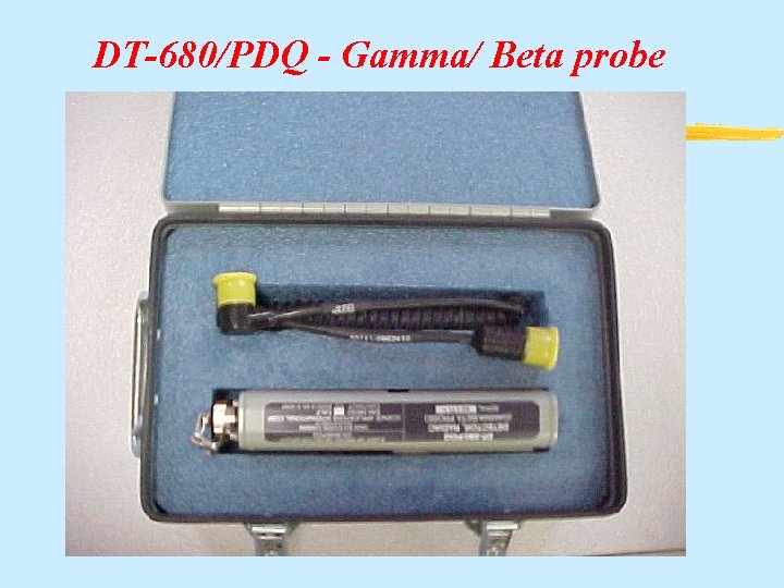 DT-680/PDQ - Gamma/ Beta probe 