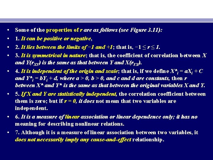  • • Some of the properties of r are as follows (see Figure
