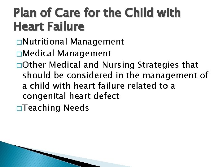 Plan of Care for the Child with Heart Failure � Nutritional Management � Medical