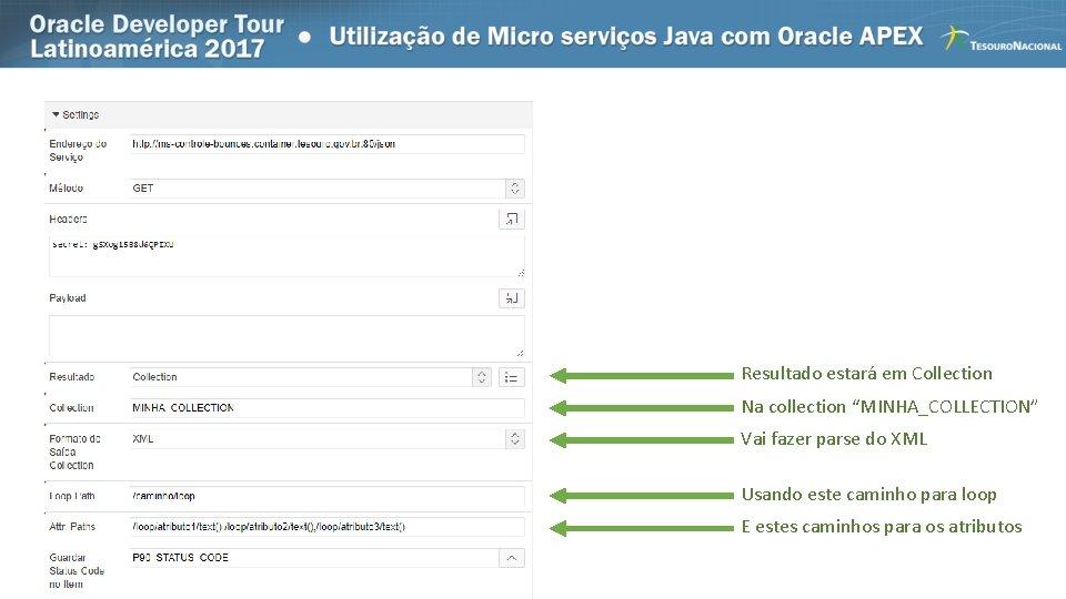 Resultado estará em Collection Na collection “MINHA_COLLECTION” Vai fazer parse do XML Usando este