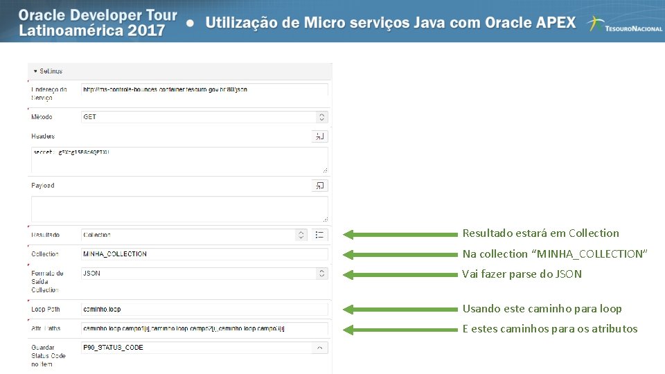 Resultado estará em Collection Na collection “MINHA_COLLECTION” Vai fazer parse do JSON Usando este