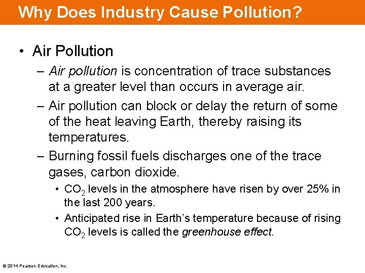 Why Does Industry Cause Pollution? • Air Pollution – Air pollution is concentration of