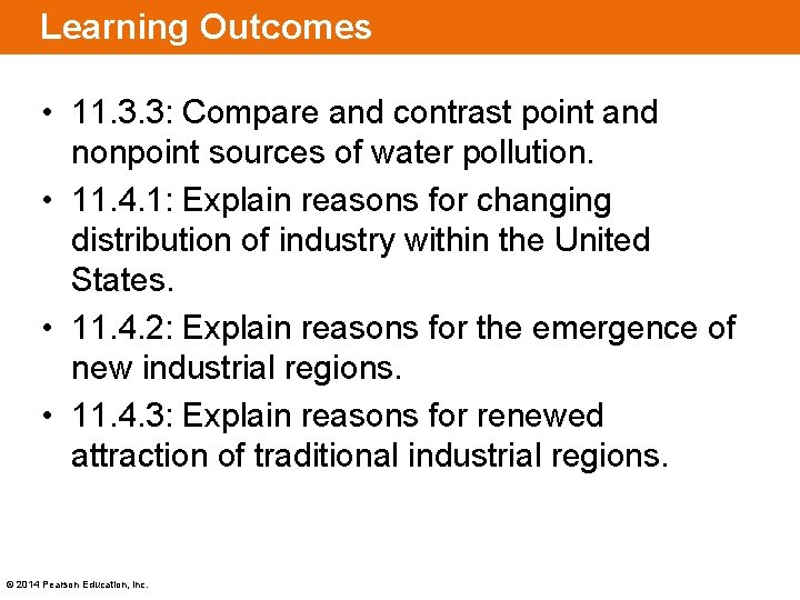 Learning Outcomes • 11. 3. 3: Compare and contrast point and nonpoint sources of