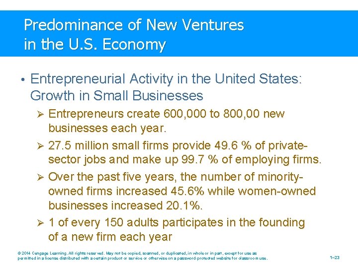 Predominance of New Ventures in the U. S. Economy • Entrepreneurial Activity in the