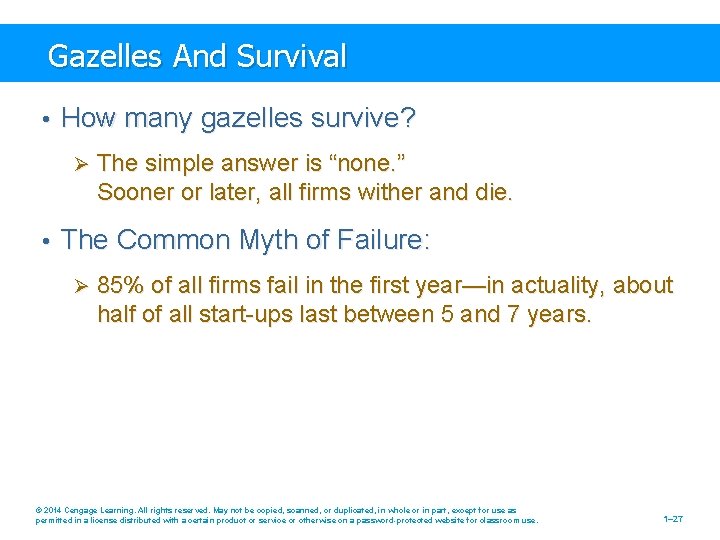 Gazelles And Survival • How many gazelles survive? Ø The simple answer is “none.