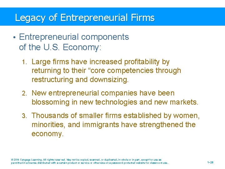 Legacy of Entrepreneurial Firms • Entrepreneurial components of the U. S. Economy: 1. Large