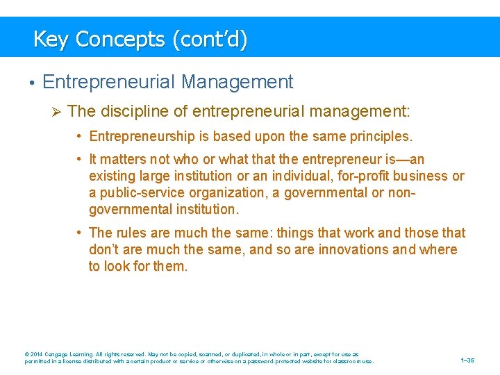 Key Concepts (cont’d) • Entrepreneurial Management Ø The discipline of entrepreneurial management: • Entrepreneurship