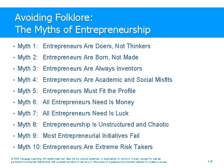 Avoiding Folklore: The Myths of Entrepreneurship • Myth 1: Entrepreneurs Are Doers, Not Thinkers